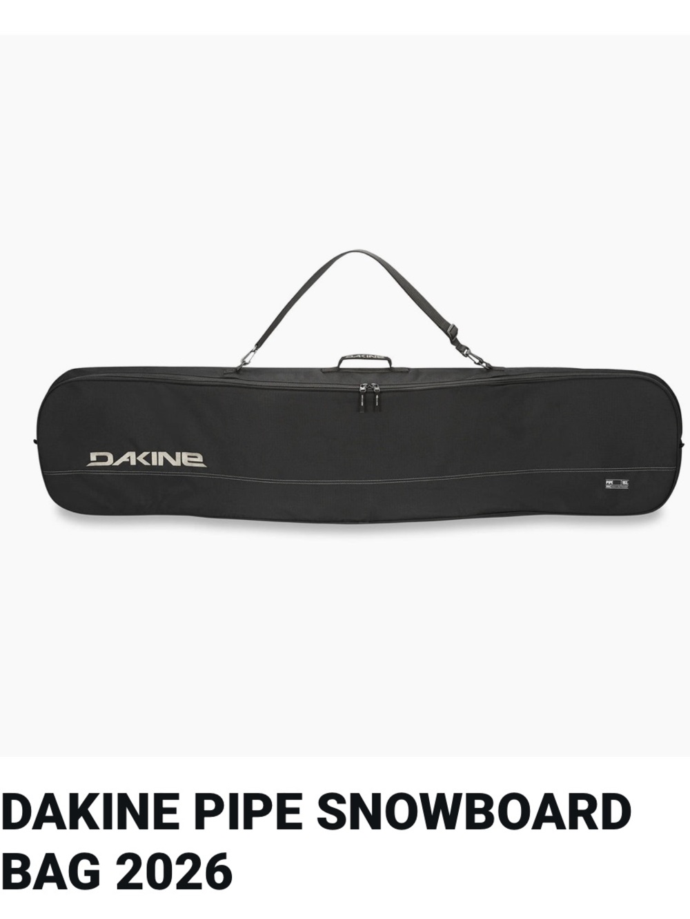 NWT Dakine Black Snowboard Pipe Bag 165cm Unisex